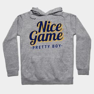 Nice Game Pretty Boy Hoodie